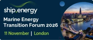 Marine Energy Transition Forum 2026 to Address the Critical Bottlenecks Holding Back Maritime Decarbonisation