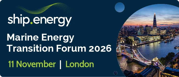Marine Energy Transition Forum 2026 to Address the Critical Bottlenecks Holding Back Maritime Decarbonisation